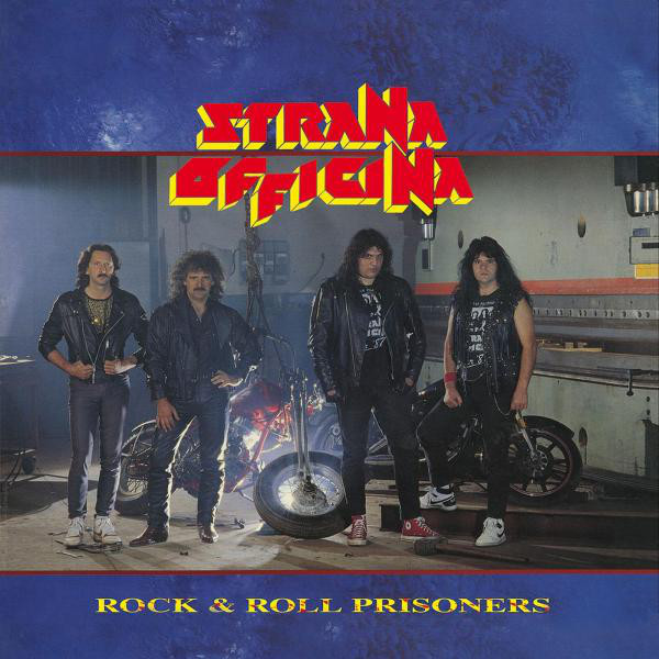 Rock & Roll Prisoners - Album by Strana Officina | Spotify