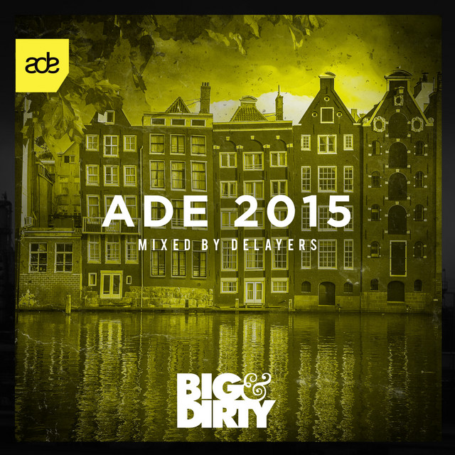 Big & Dirty ADE 2015 cover art