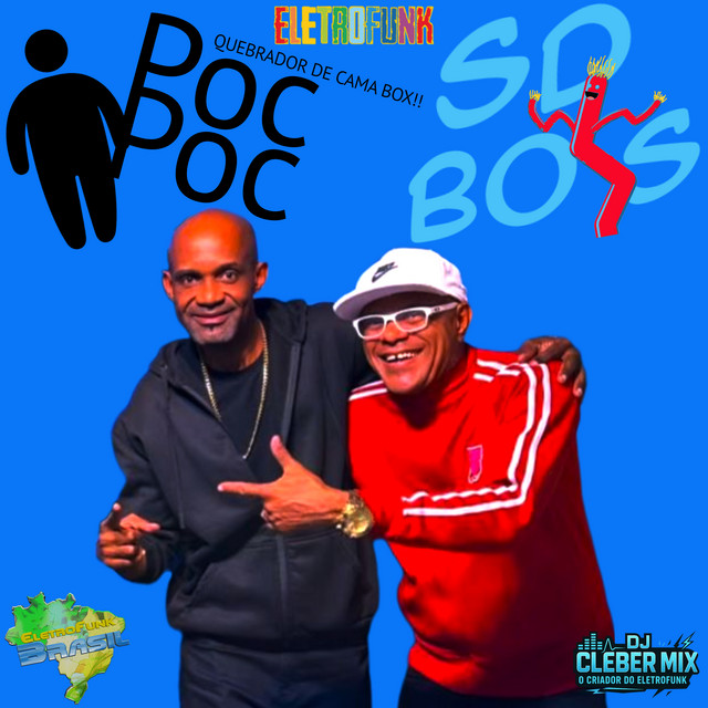 Eletrofunk Quebrador de cama Box Poc Poc