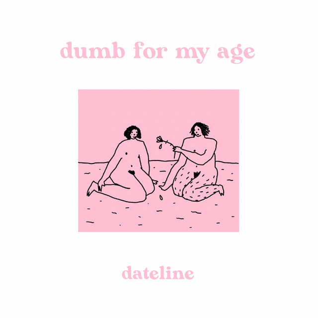 Dumb For My Age cover art