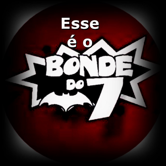 Esse É o Bonde do 7