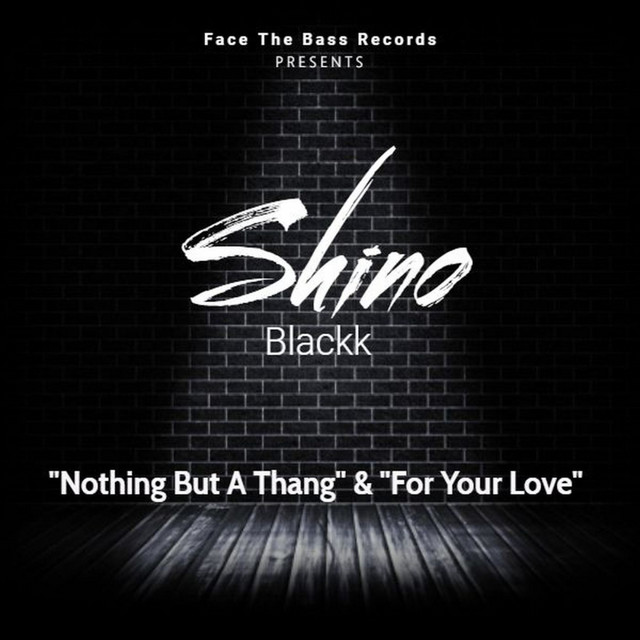Nothing But A Thang / For Your Love cover art
