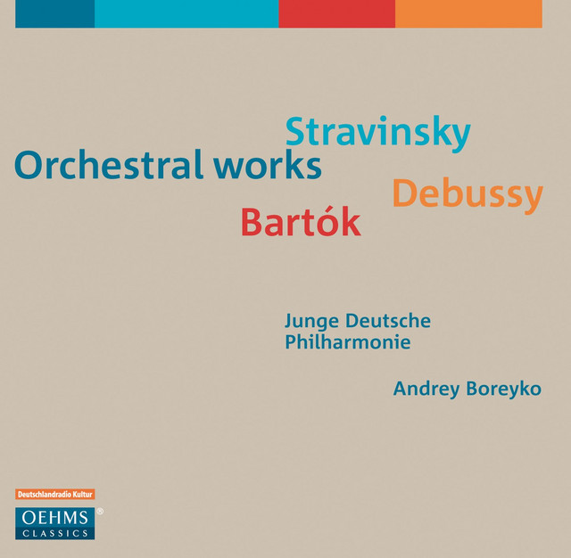 Stravinsky, Debussy & Bartók: Orchestral Works