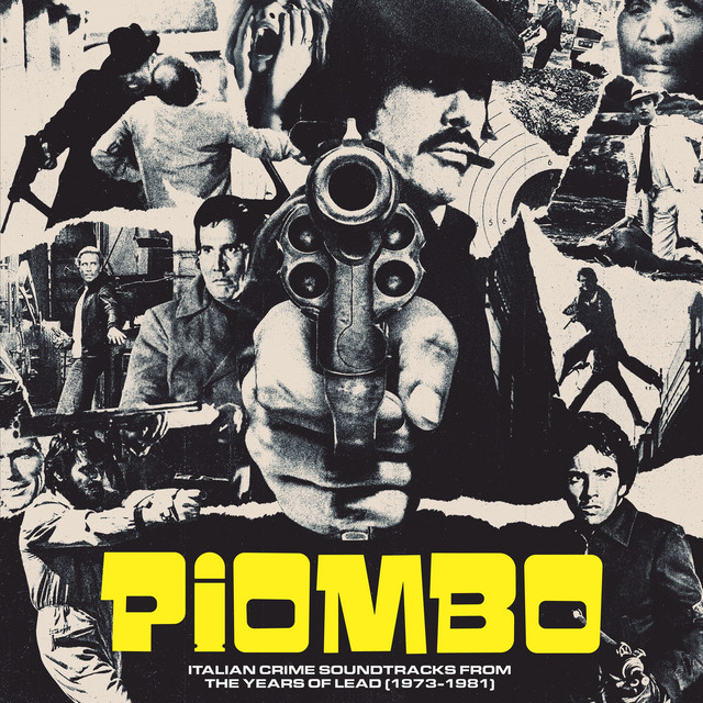 PIOMBO - Italian Crime Soundtracks From The Years Of Lead(1973-1981) cover