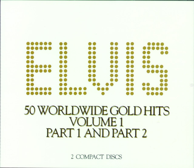 50 Worldwide Hits - Compilation by Elvis Presley | Spotify