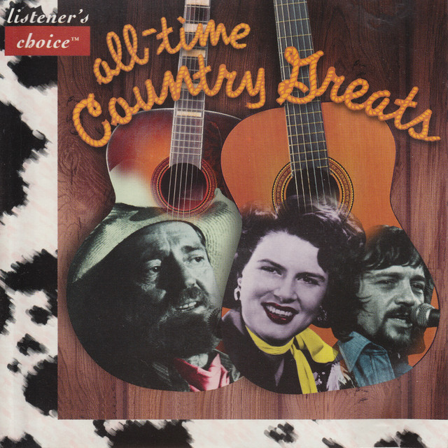 All-Time Country Greats - Compilation by Various Artists | Spotify