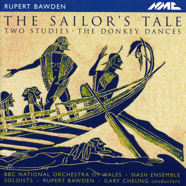Rupert Bawden: The Sailor's Tale, 2 Studies, The Donkey Dances & Beasts of the Sea