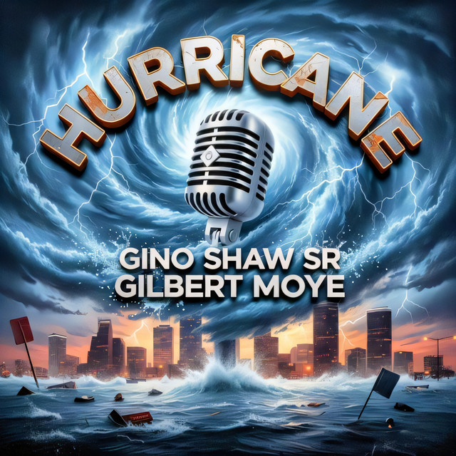 Gino Shaw Sr, Gilbert Moye – Hurricane (Dragg'd & DIP'd Out)
