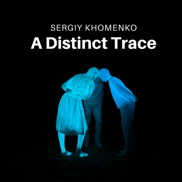 Обкладинка: A Distinct Trace — Sergey Khomenko