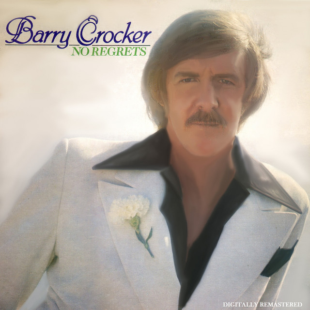 洋楽 Barry Crocker No Regrets CD No Regrets - Album by Barry Crocker | Spotify