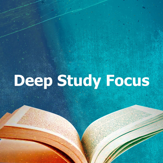 Deep Study Focus - Album by Study Focus Better | Spotify