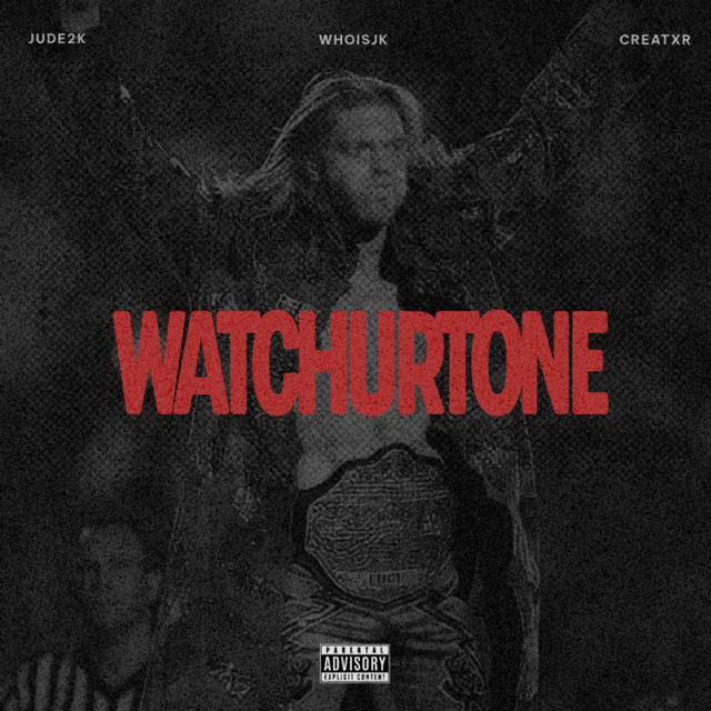 Обкладинка: WATCHURTONE — WHOISJK