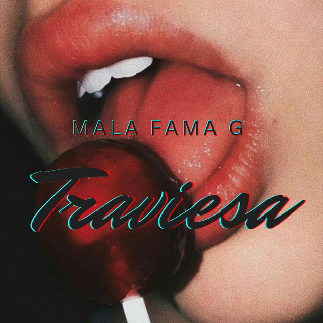 Mala Fama G – Traviesa