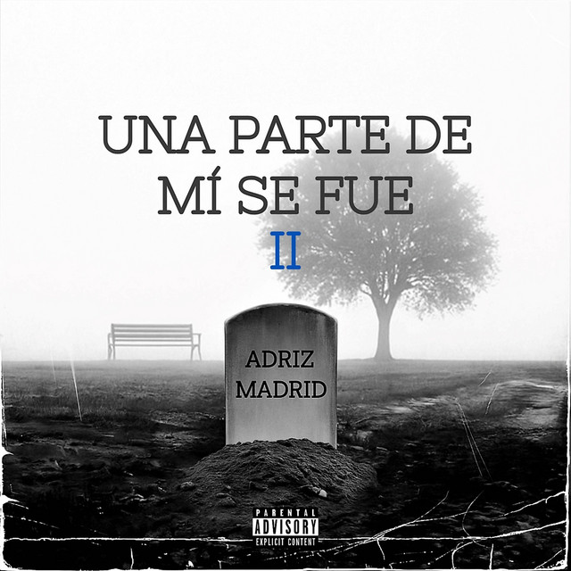 Una Parte De Mí Se Fue II