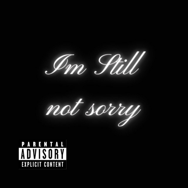 Im still NOT sorry cover art