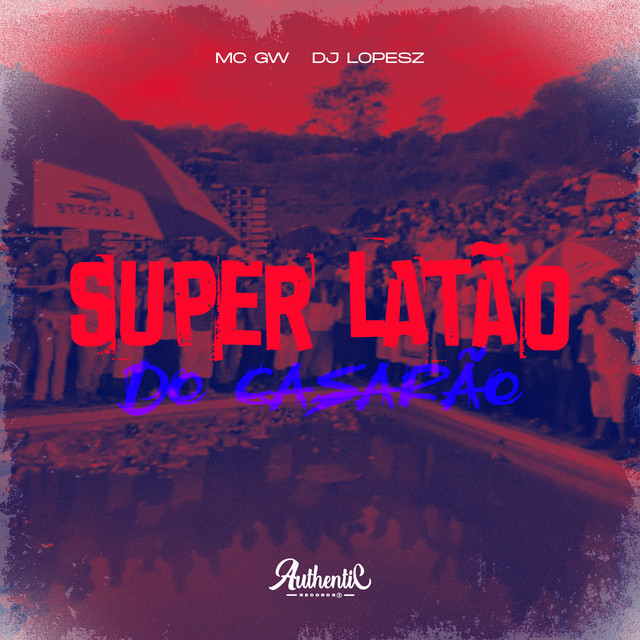 Super Latão do Casarão