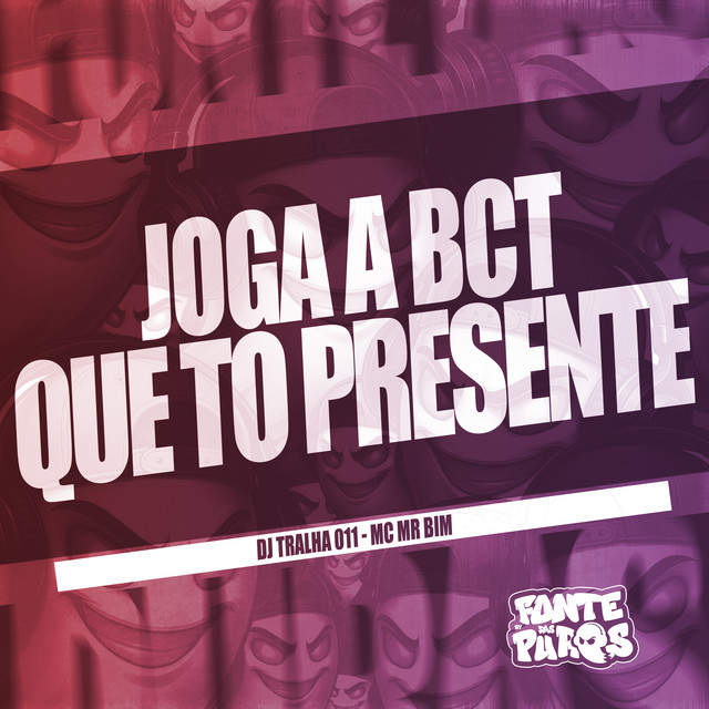 Joga a Bct Que To Presente