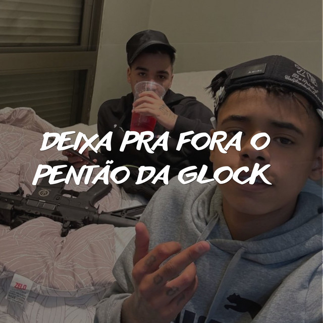 DEIXA PRA FORA O PENTÃO DA GLOCK