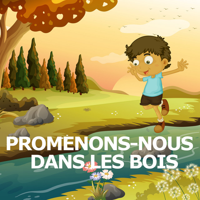 Promenons-Nous Dans Les Bois