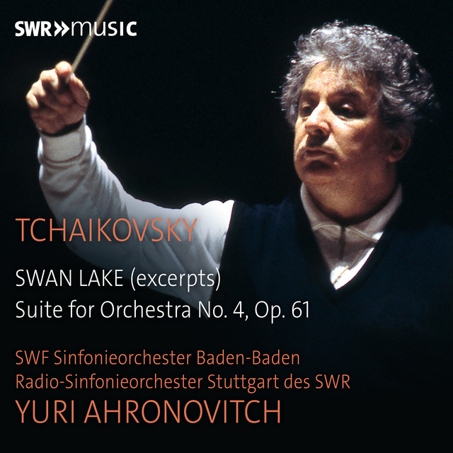 Tchaikovsky: Swan Lake, Op. 10, TH 12 (Excerpts) & Orchestral Suite No. 4 in G Major, Op. 61, TH 34 "Mozartiana"