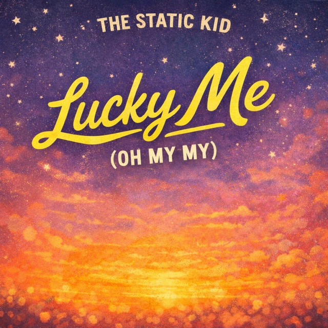 Lucky Me (Oh My My)