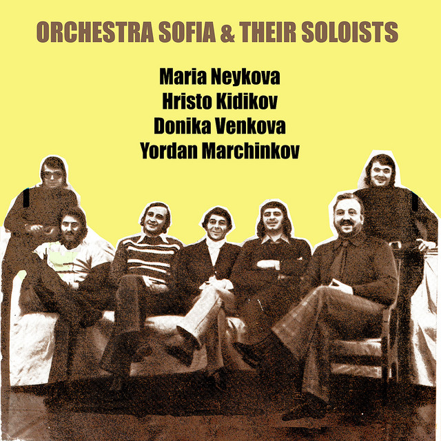 Orchestra Sofia and Their Soloists (Орк. София и Неговите Солисти