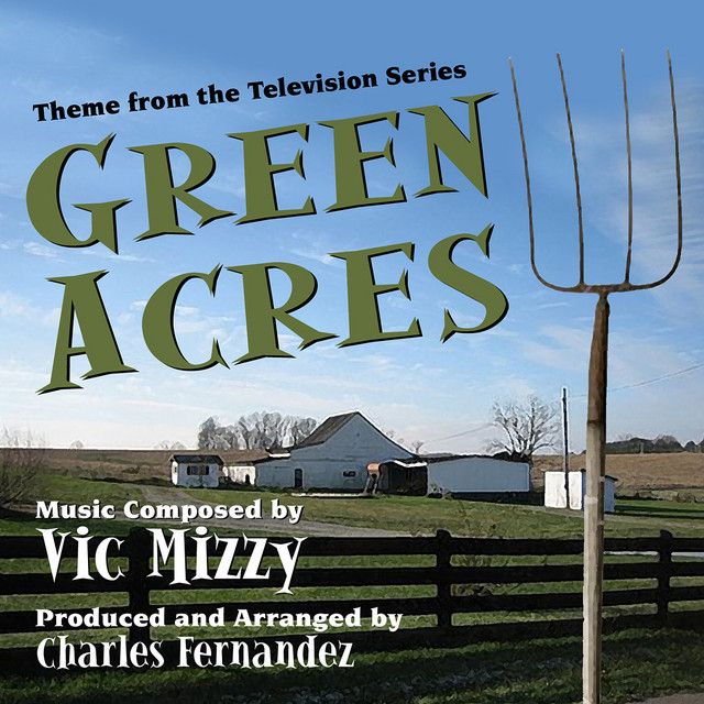 Green Acres - Theme from the TV Series (Vic Mizzy) cover