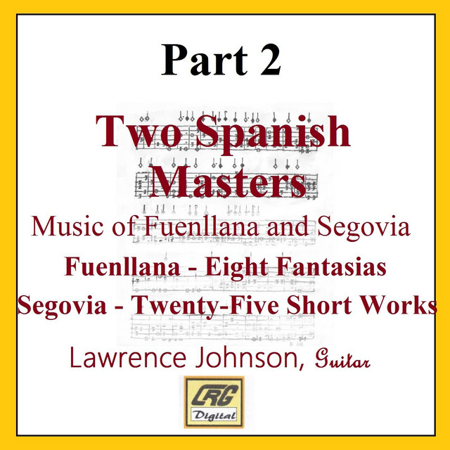 Two Spanish Masters Part 2: Music of Andres Segovia cover art