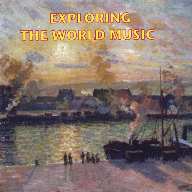Exploring The World Music - Album by Traditional | Spotify