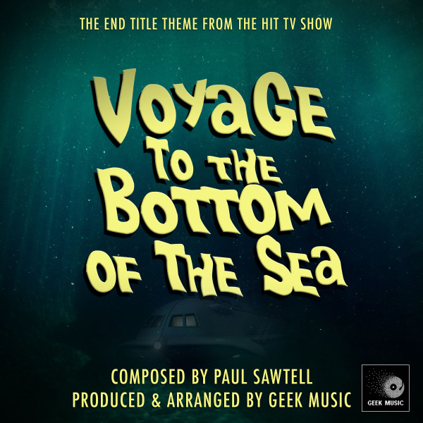 Voyage To The Bottom Of The Sea Main Theme (From 