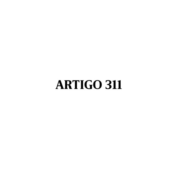 ARTIGO 311
