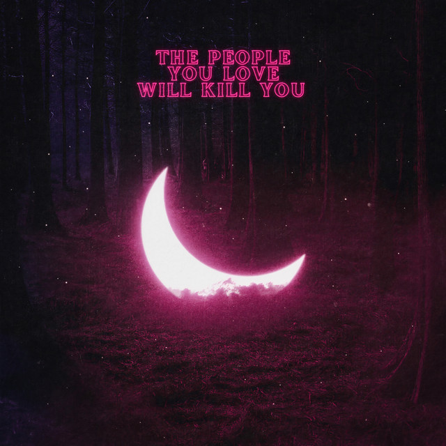 The People You Love Will Kill You cover art