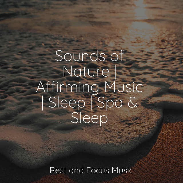 Sounds of Nature | Affirming Music | Sleep | Spa & Sleep - Album by ...