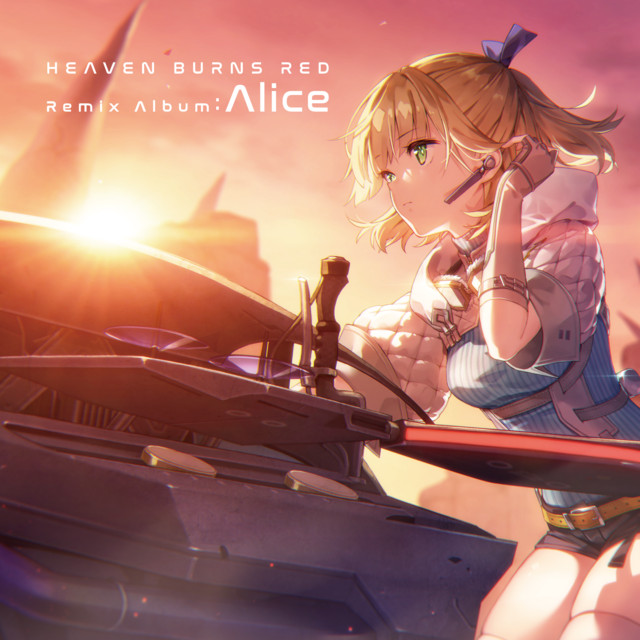 Heaven Burns Red Remix Album:Alice - Album by 麻枝准| Spotify