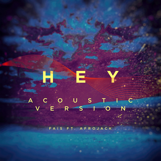 Hey (Acoustic Version) - Single by FÄIS | Spotify