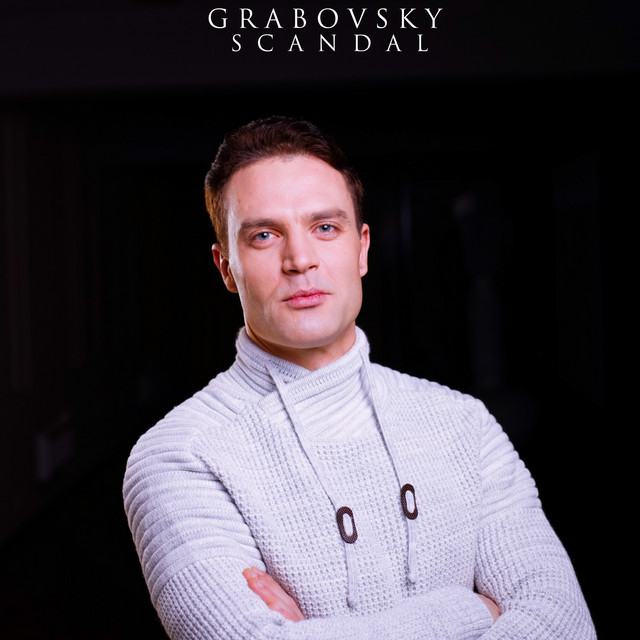 Обкладинка: Scandal — G R A B O V S K Y