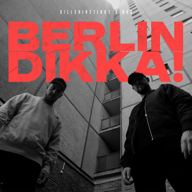 Berlin, Dikka!