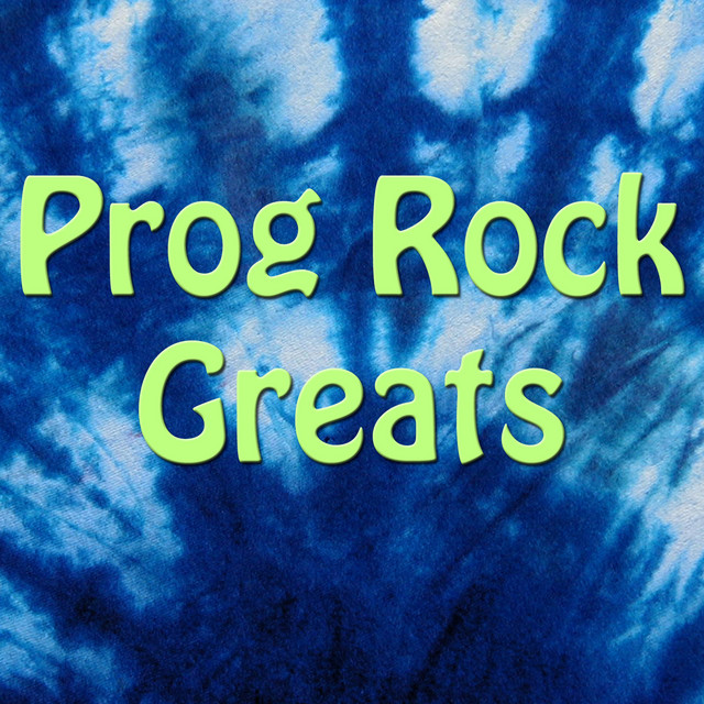 Prog Rock Greats - Compilation by Various Artists | Spotify