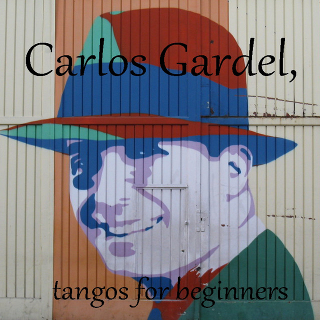 Gardel for beginners