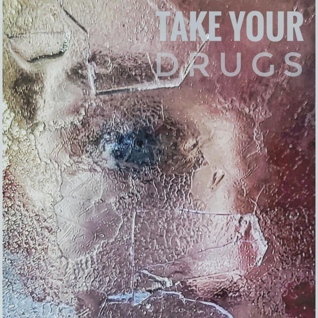 Take Your Drugs cover