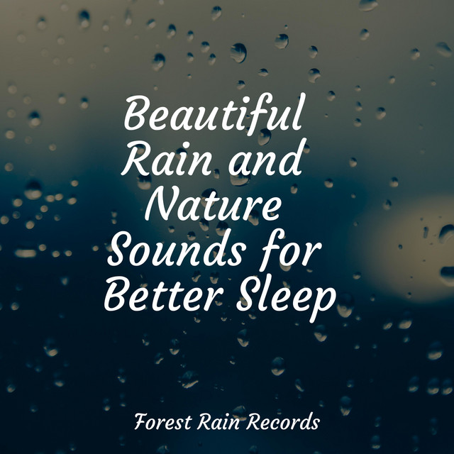 Beautiful Rain and Nature Sounds for Better Sleep - Album by Massage ...