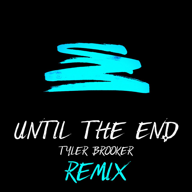 Until the End - Remix