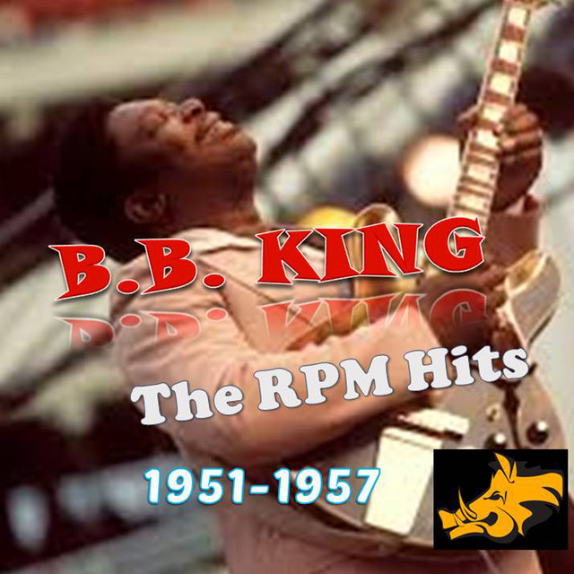 The RPM Hits 1951-1957 - Album by B.B. King | Spotify