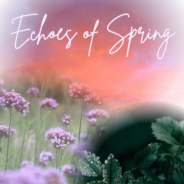 Echoes of Spring