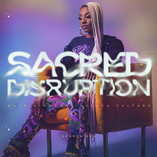 Sacred Disruption: When Kingdom Invades Culture cover art