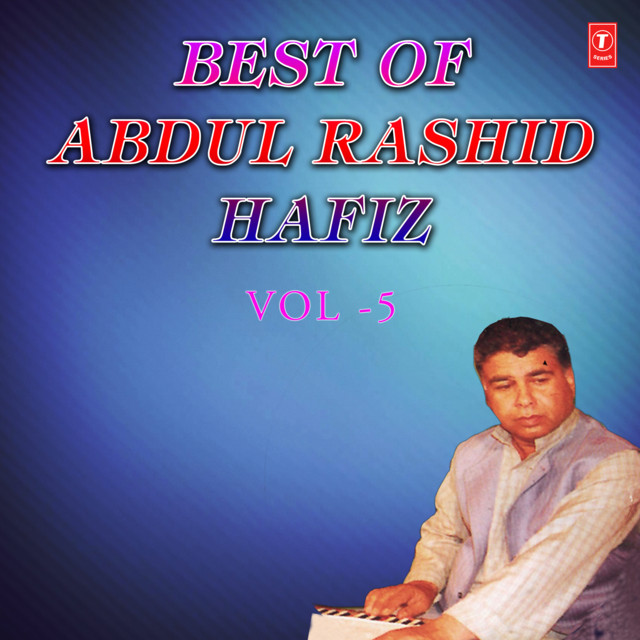 Best Of Abdul Rashid Hafiz Vol 5 Compilation By Abdul Rashid Hafiz 