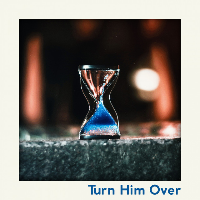 Turn Him Over cover
