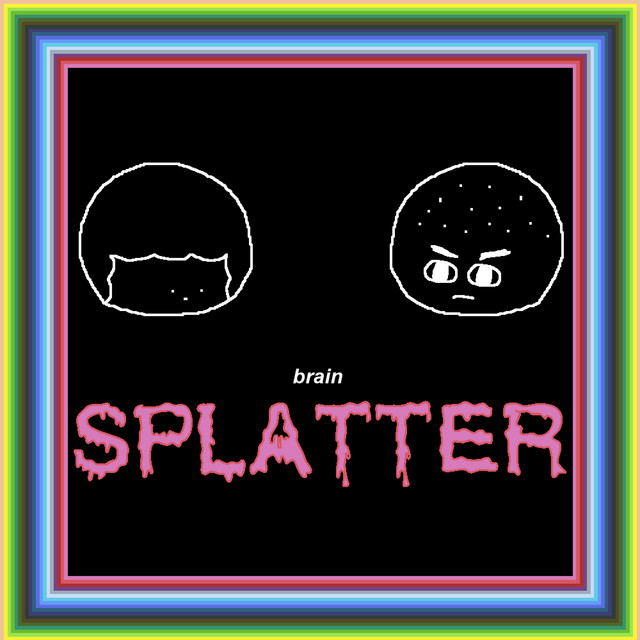 BRAIN SPLATTER cover art