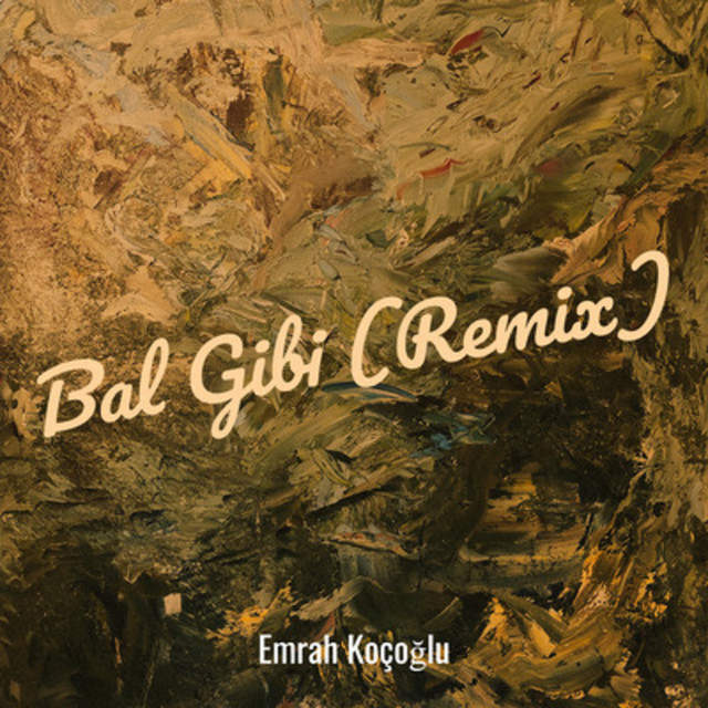 Bal Gibi (Remix) - Single by Emrah Koçoğlu | Spotify
