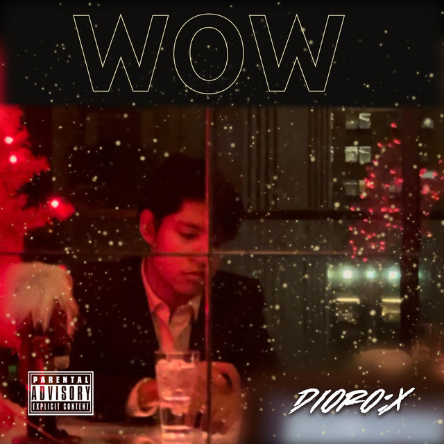 WOW - Single by Dioro:X | Spotify